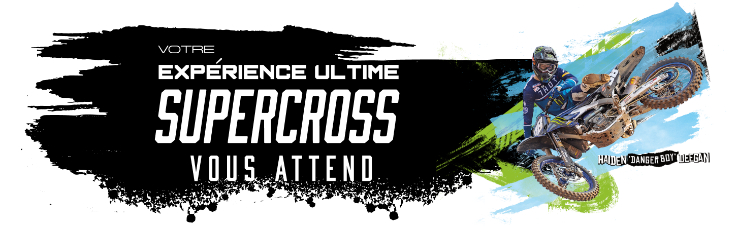 Votre experience Ultime Supercross vous attend